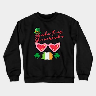 Shake your Shamrocks Crewneck Sweatshirt